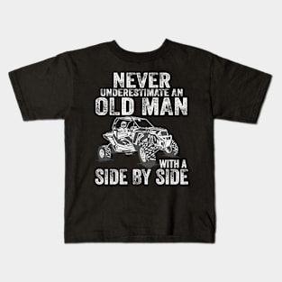 Never Underestimate An Old With A Side By Side Kids T-Shirt